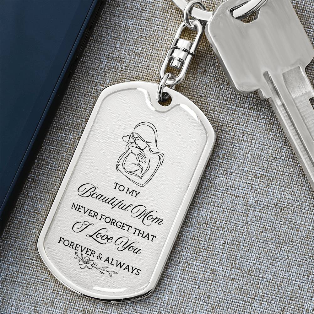 TO MY BEAUTIFUL MOM KEYCHAIN | MOM GIFT