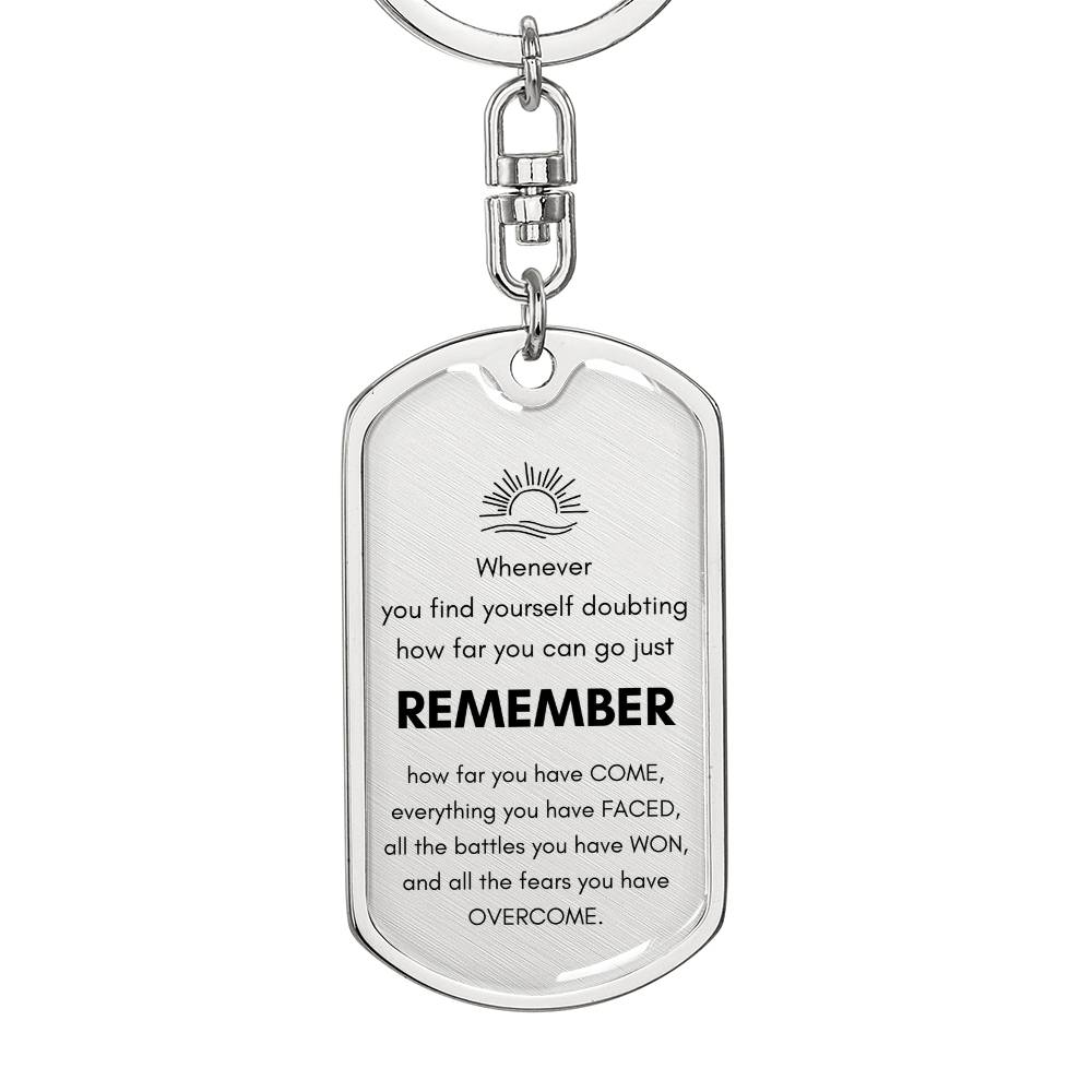 REMEMBER HOW FAR KEYCHAIN | WELLNESS GIFT
