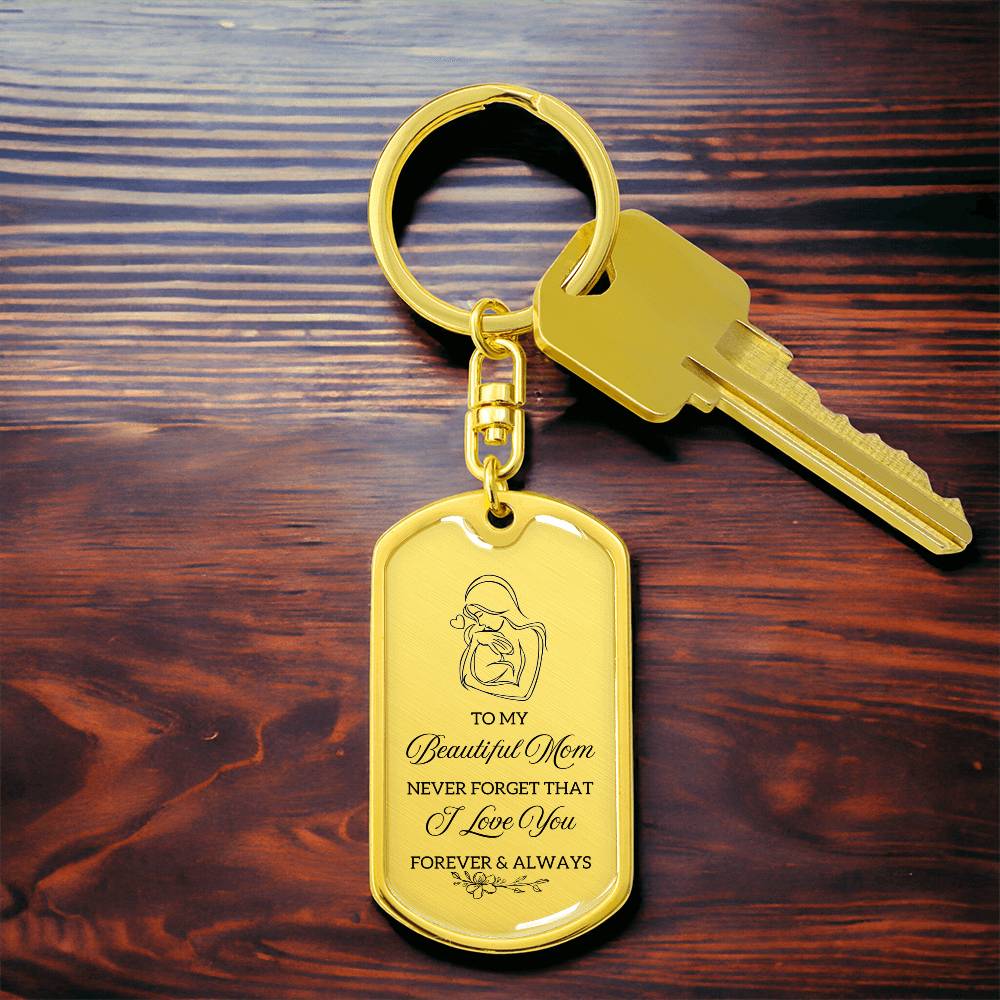 TO MY BEAUTIFUL MOM KEYCHAIN | MOM GIFT