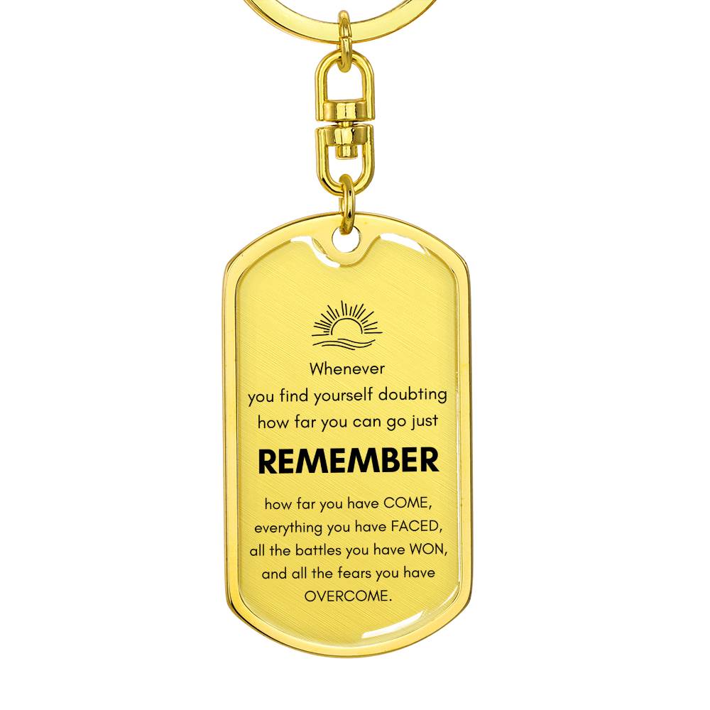 REMEMBER HOW FAR KEYCHAIN | WELLNESS GIFT
