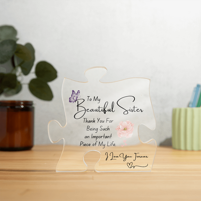 My Beautiful Sister Piece of My Life Acrylic plaque | Daughter Gift