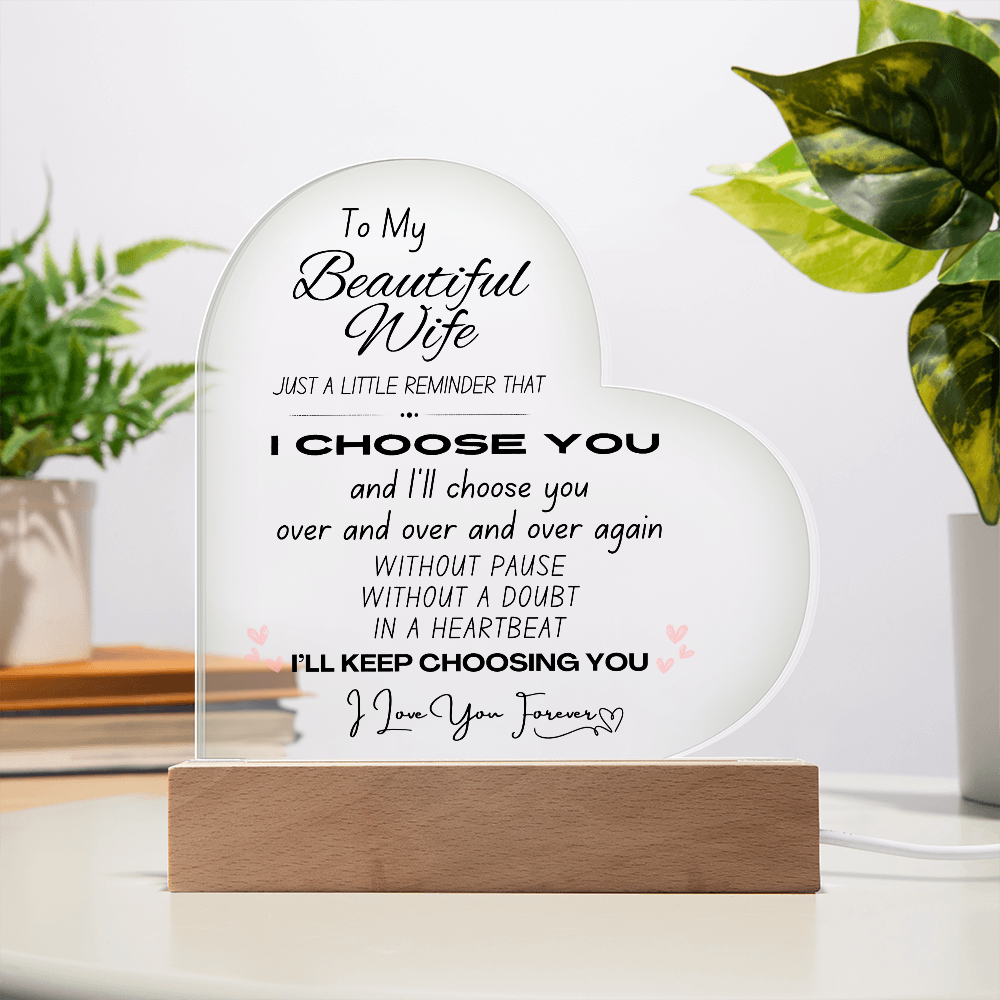 Beautiful Wife, I Choose You Acrylic Plaque | Wife Gift | Girlfriend Gift | Valentine's Day Gift