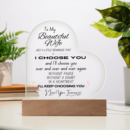 Beautiful Wife, I Choose You Acrylic Plaque | Wife Gift | Girlfriend Gift | Valentine's Day Gift