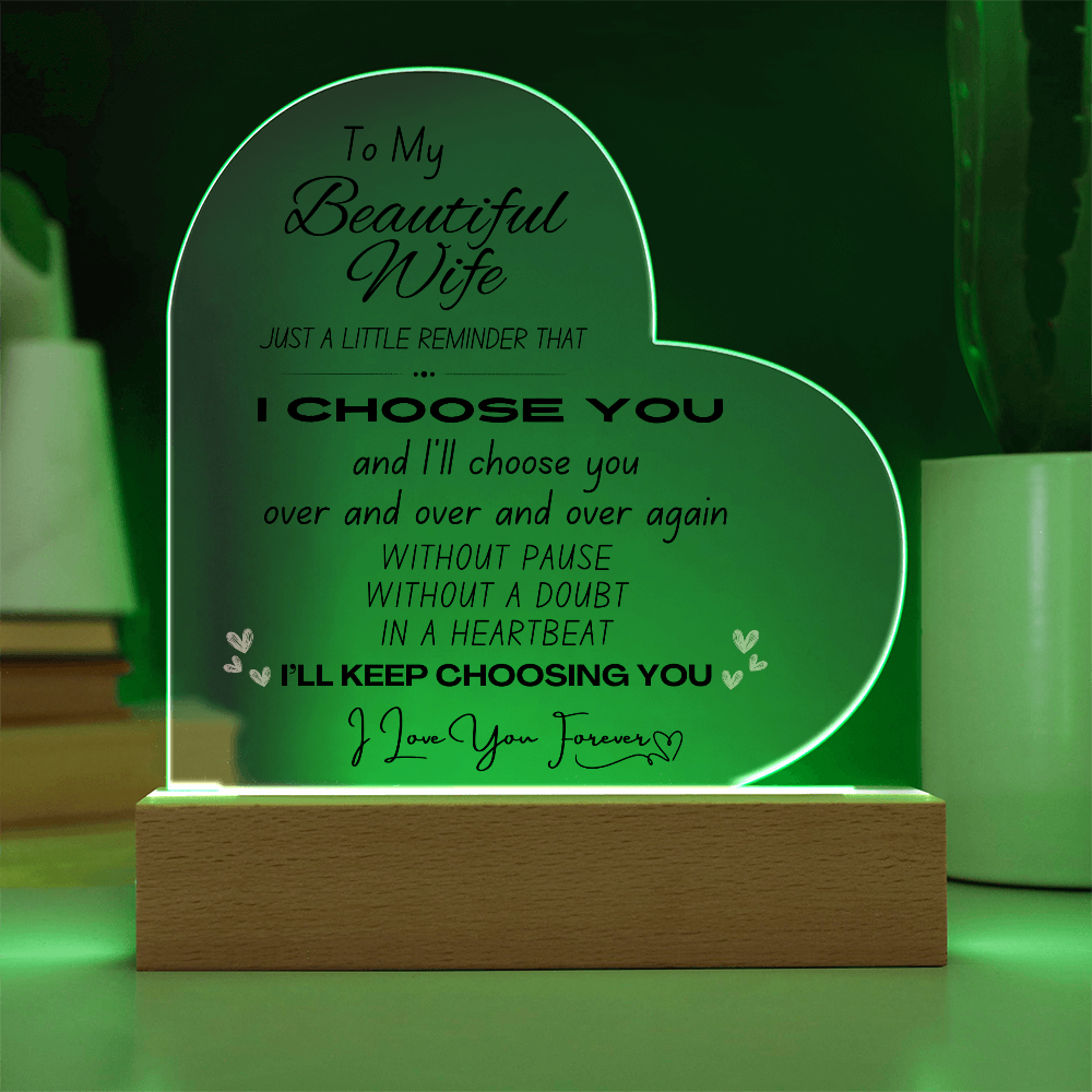 Beautiful Wife, I Choose You Acrylic Plaque | Wife Gift | Girlfriend Gift | Valentine's Day Gift